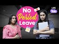 Period hi toh hai! | Paid Menstrual Leave in India | Short Film | Life Tak | What If