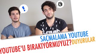 Youtube’u Bırakıyor Muyuz? | Saçmalama Youtube | Önemli Duyurular | 2Pals1Blog