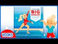 Kids Book Read Aloud: Little Girl Big Dream! | Vooks Narrated Storybooks