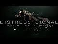 Distress Signal. Space Horror Music.