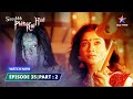 EPISODE- 35 PART-2 | Jai Maa Durga | Ssshhhh...Phir Koi Hai...  श्श्श्श्... फिर कोई है...