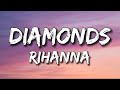 Rihanna - Diamonds // Lyrics