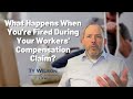 What Happens When You're Fired During Your Workers' Comp Claim? | Georgia Workers’ Compensation Atty