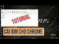 Cách thêm IDM vào Chrome, cài IDM cho Chrome (Install IDM for Chrome)