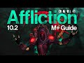 10.2 Affliction Warlock Mythic+ GUIDE! | Talents, Rotation, Tricks & More!