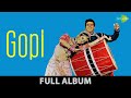 Gopi | 1970 | Sukh Ke Sab Saathi | Ramchandra Kah Gaye | Dilip Kumar | Saira Banu | Full Album
