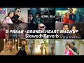 B Praak Broken Heart Mashup 2023 | Best of B Praak | Punjabi Breakup Mashup |#lofi#breakup#sadmashup