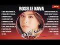 Roselle Nava Greatest Hits OPM Songs Collection ~ Top Hits Music Playlist Ever