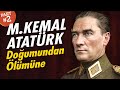 M. KEMAL ATATÜRK ve Modern Türkiye'nin Kuruluşu (2. Bölüm)