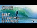 Best Slow-Motion settings for GH5