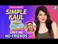 Simple Kaul: “Taarak Mehta Ka Ooltah Chashmah Gave Me NO Friends” - Exclusive