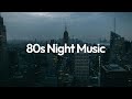 80s Night Music [80s chill synthwave beats]