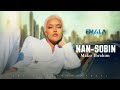 Mako Ibrahim - Nan Sobin - New Ethiopian Afaan Oromo Music 2024 (Official Video)