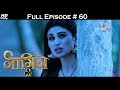 Naagin 2 - Full Episode 60 - With English Subtitles