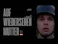 Auf Wiedersehen Mutter - WW2 Short Film