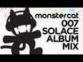 Monstercat - 007 - Solace Album Mix! (Album Now Available on iTunes!)