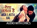 Aisa Lagta Hai with lyrics | ऐसा लगता है के बोल | Sonu Nigam | Alka Yagnik