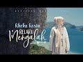Rheka Restu - Relaku Mengalah (Official Music Video)