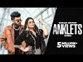 Anklets : Gurlez Akhtar Ft Sabba (HD Video) BeatCop | Yug | New Punjabi Song 2024 | Punjabi Songs