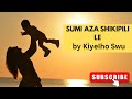 Sumi Aza Shikipili le Song 2023