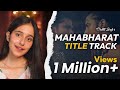 Mahabharat Title Track | Dishita Singh  #dishitasingh#mahabharat #hindutav #sanatan #singer #cover