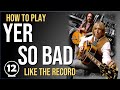 Yer So Bad - Tom Petty | Guitar Lesson