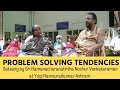 Problem Solving Tendencies - Sri Ramanacharanatirtha Nochur Venkataraman @ Yogi Ramsuratkumar Ashram