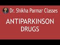 Anti-Parkinson Drugs by Dr.Shikha Parmar