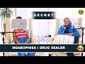 SIKHIPHA IZIMFIHLO | Ngabophisa i_DRUG DEALER engangijola nayo | S1 - EP113