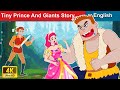 Tiny Prince and Giants Story 🤴 Story in English | Stories For Teenagers | WOA Fairy Tales