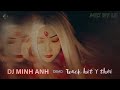 Demo || DJ MINH ANH - TRACK HIT 1 THỜI || MIX BY LE
