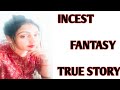 Incest fantasy story