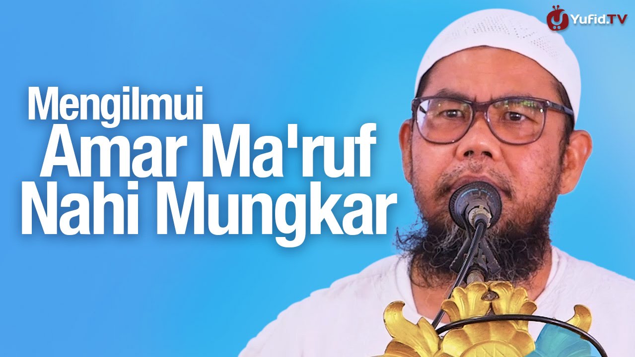 Khutbah Jum'at: Mengilmui Amar Ma'ruf Nahi Mungkar - Ustadz Zainal Abidin, Lc. Khutbah Jum'at: Mengilmui Amar Ma'ruf Nahi Mungkar - Ustadz Zainal Abidin, Lc.