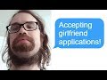 r/Choosingbeggars "Accepting Girlfriend Applications!" Funny Reddit Posts
