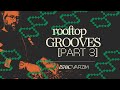 the ROOFTOP GROOVES mix (part 3) • DISCO, HOUSE, JAZZ & GLOBAL GROOVES