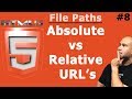 HTML File Paths | Absolute vs Relative URLs | Tutorial for Beginners
