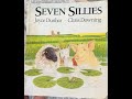 Mr Wickins Reads - Seven Sillies by Joyce Dunbar and Chris Downing