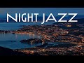 Relax Music - Seaside Night Jazz - Soothing Saxophone and Piano Jazz Music