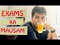 Exams Ka Mausam | Ashish Chanchlani