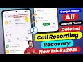 Delete Call Recording Recovery - Google Dialer | How To Recovery Delete Call Recording