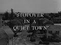The Twilight Zone  - Stopover In A Quiet Town  -  Clip