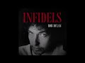 Bob Dylan / Infidels / extended and reimagined