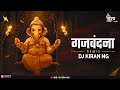 Gajvadana Remix | गजवंदना | DJ Kiran NG | Ganpati Song 2021