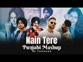 Nain Tere Punjabi Mashup 2024 | Shubh Ft.Sonam Bajwa | Sidhu Moosewala | Imran Khan | Dj Tanayan
