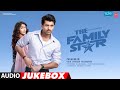 The Family Star (Full Album) Audio Jukebox: Vijay Deverakonda, Mrunal Thakur | Gopi Sundar