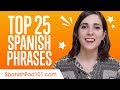 Learn the Top 25 Must-Know Spanish Phrases!