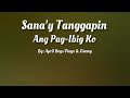 Sana'y Tanggapin Ang Pag-Ibig Ko ( Lyrics Video ) By: April Boys Vingo & Jimmy