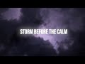 Storm Before The Calm | Official Lyric Video | DEREK WINTER