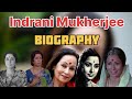 indrani mukherjee biogrphy 1960-1970