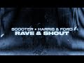 Scooter x Harris & Ford - Rave & Shout (Official Lyric Video)
